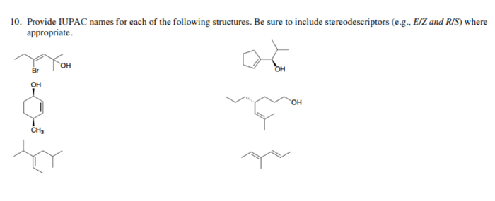 Give the iupac name for each of the following